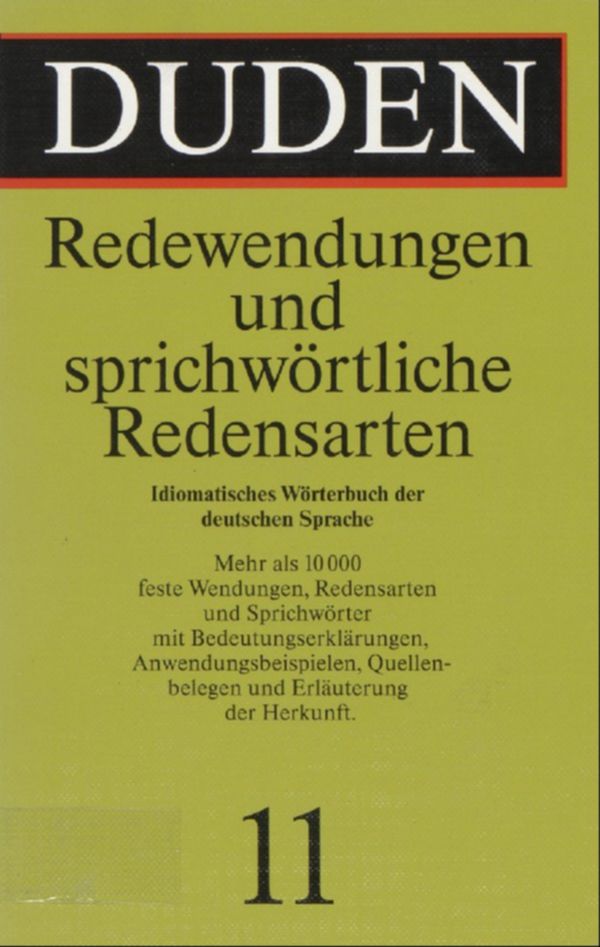 Duden : Redewendungen und sprichwörtliche Redensarten