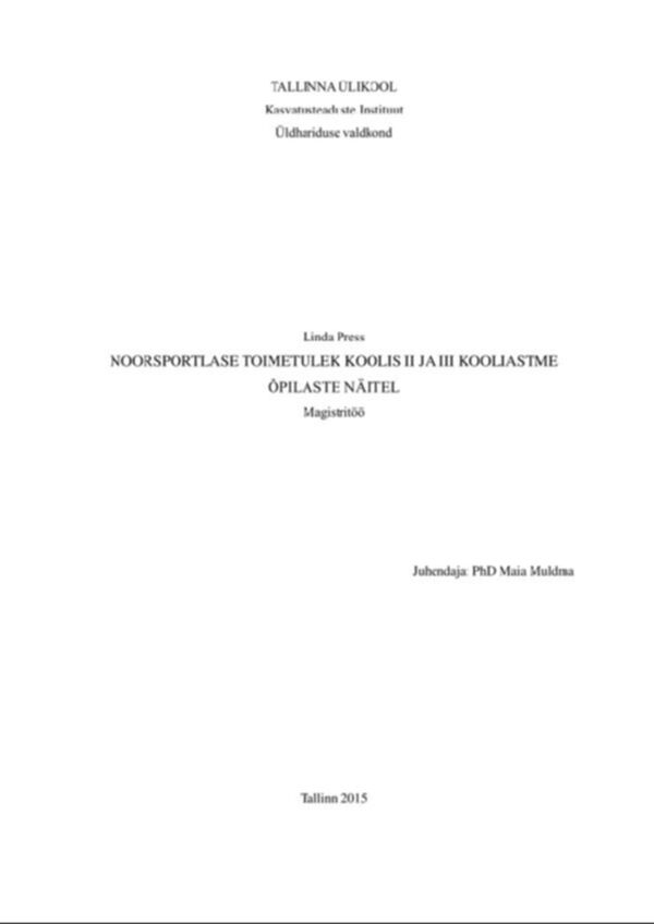 Noorsportlase toimetulek koolis II ja III kooliastme õpilaste näitel ...